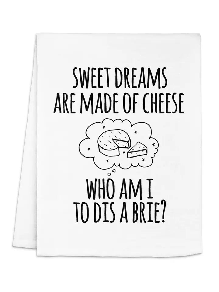 Sweet Dreams Made Cheese Dish Towel
