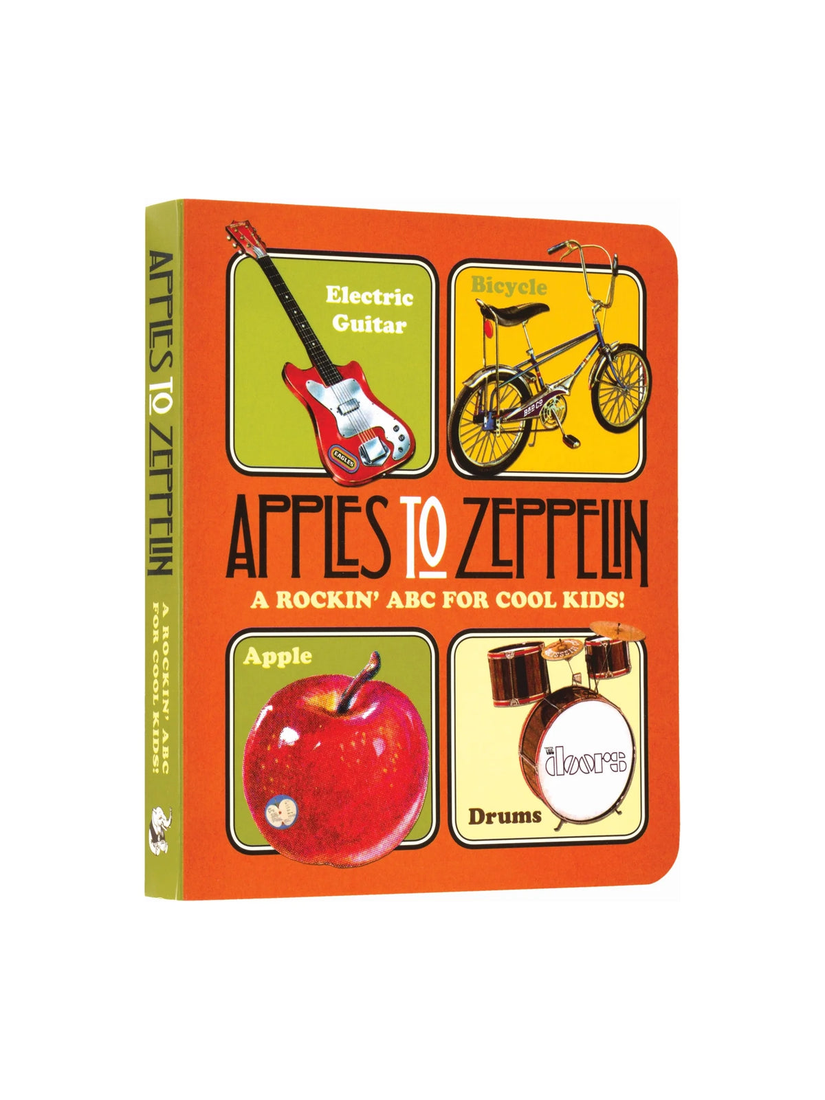 Apples to Zeppelin: A Rockin' ABC For Cool Kids Board Book