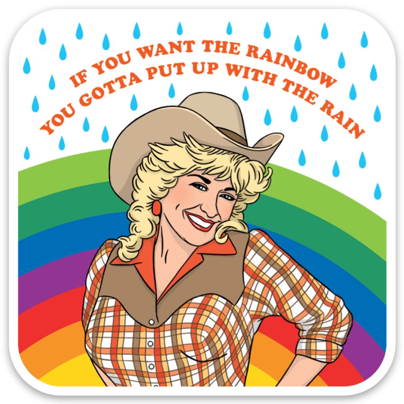 dolly parton if you want the rainbow sticker