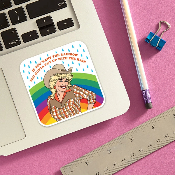 dolly parton if you want the rainbow sticker