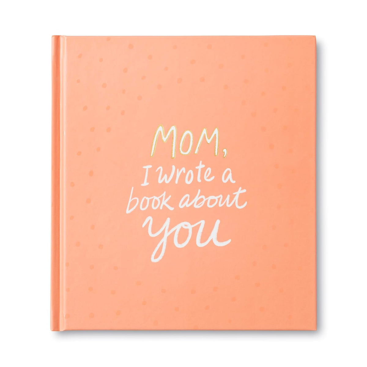 mom i wrote a book about you