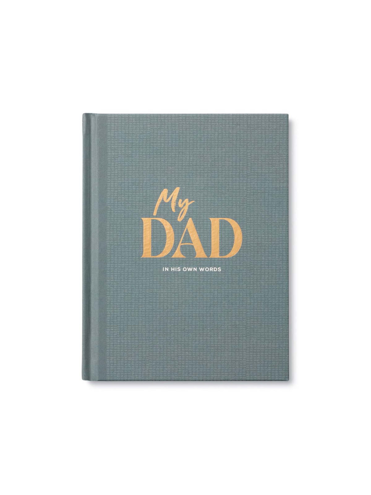 My Dad: An Interview Journal to Capture Reflections in His Own Words