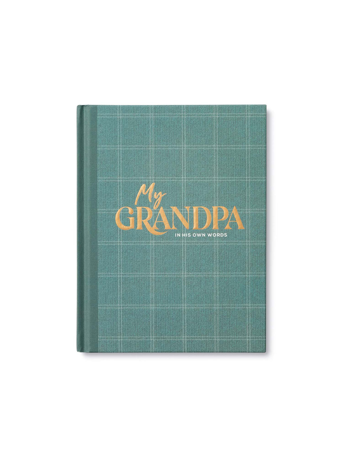 My Grandpa: An Interview Journal to Capture Reflections in His Own Words