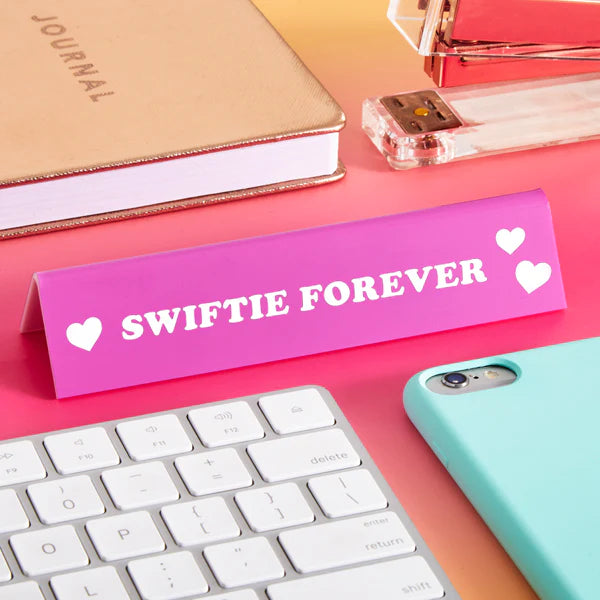 swiftie forever desk sign