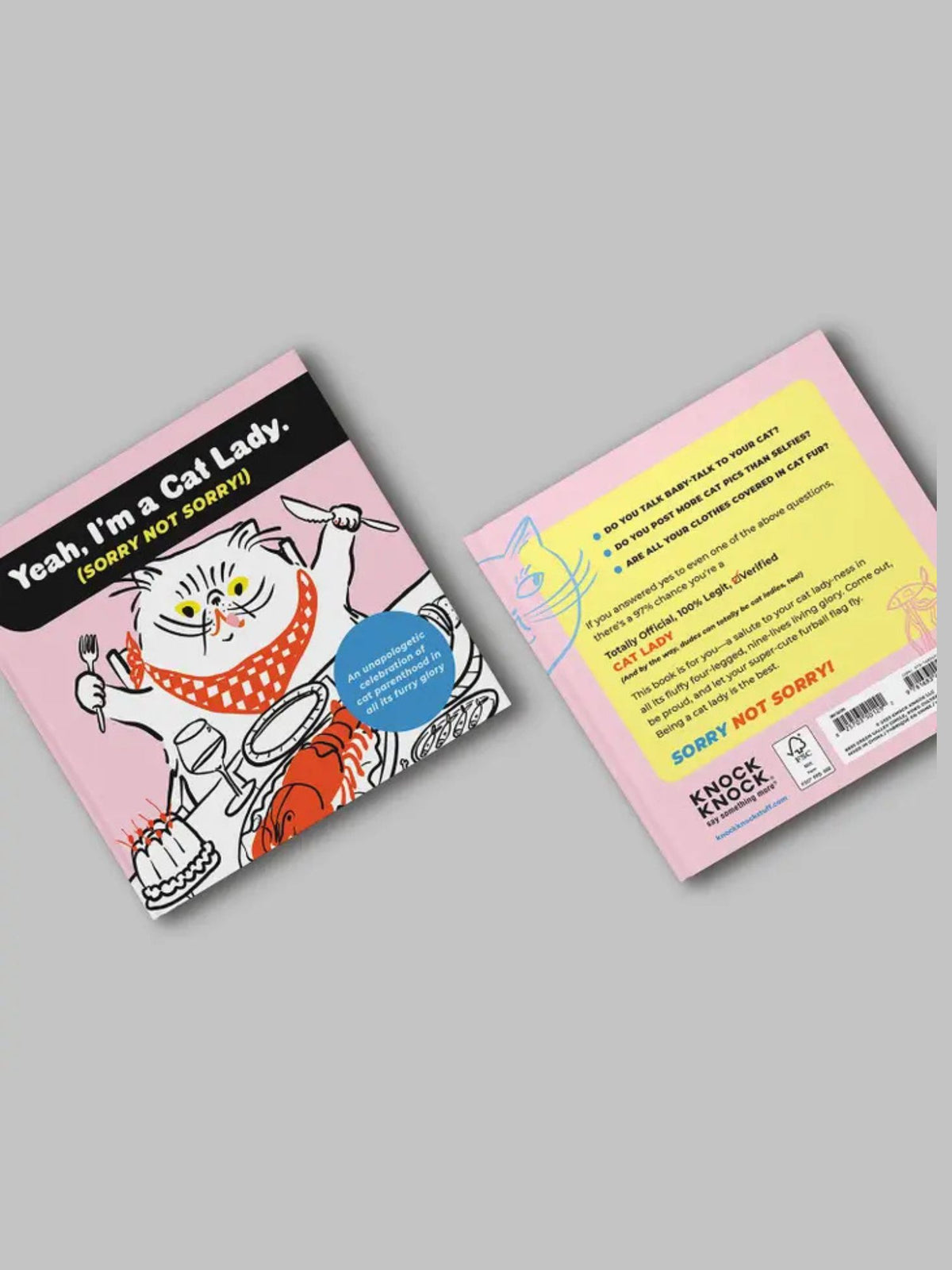 Yeah, I'm A Cat Lady. Sorry Not Sorry! book 